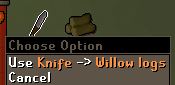 OSRS Use Knife on Willow Logs